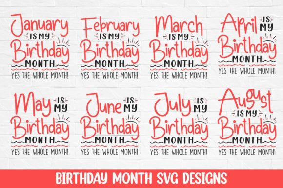Birthday Month SVG Designs for Happy Day Projects